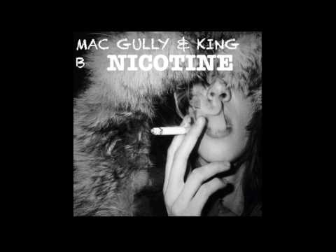 Mac Gully & King B - Nicotine