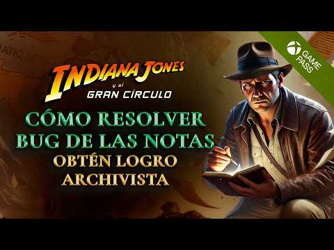 Indiana Jones y el Gran Círculo corrige uno de sus problemas más graves con su segunda actualizació