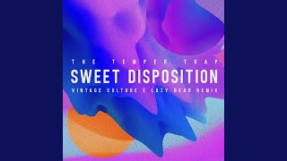 Sweet Disposition (Vintage Culture &amp; Lazy Bear Remix)