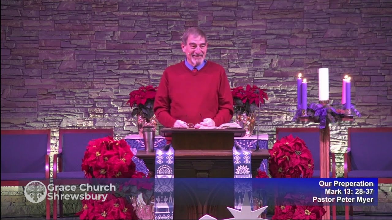 Our Preparation - Mark 13:28-37