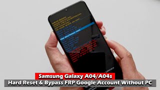 Samsung Galaxy A04/A04s - Hard Reset & Bypass FRP/ Google Account Without PC