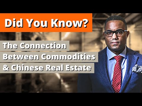 The Deep Connection Between Commodities and the Chinese Real Estate Bubble | Zer0es TV