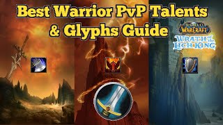 Warrior - WOTLK In-Depth PvP Talents & Glyphs  (ALL 3 Specs)