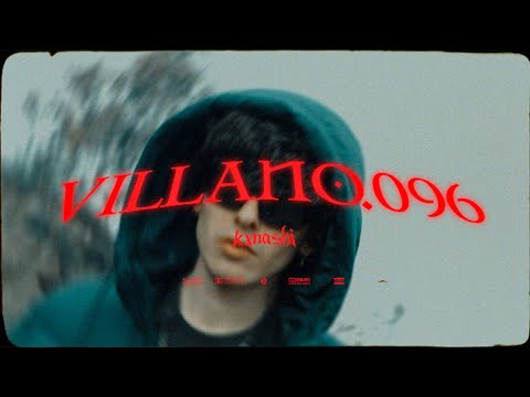 Kxnashi - Villano.096 (Official Video)