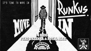Runkus | Ride feat. Treesha & Royal Blu | Move In