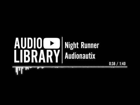 Night Runner - Audionautix
