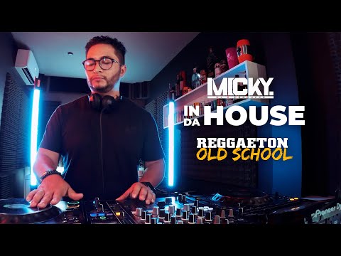 DJ MICKY IN DA HOUSE Vol. 01 | Reggaeton Old School