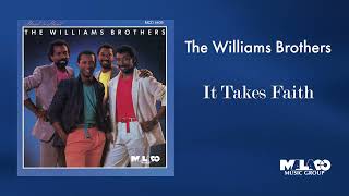 The Williams Brothers   - It Takes Faith