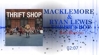 Macklemore & Ryan Lewis - Thrift Shop (Bass Boosted)
