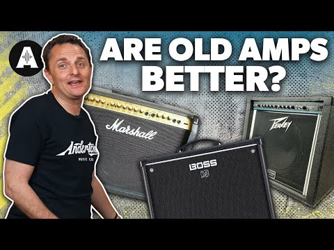 Are Old Amps Better Than New Ones?