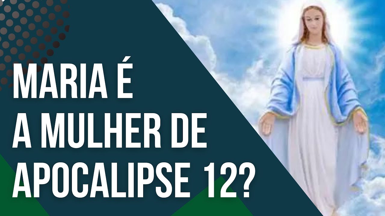 A virgem MARIA é a Mulher de APOCALIPSE 12? - Rainha do Céu - Leandro Quadros