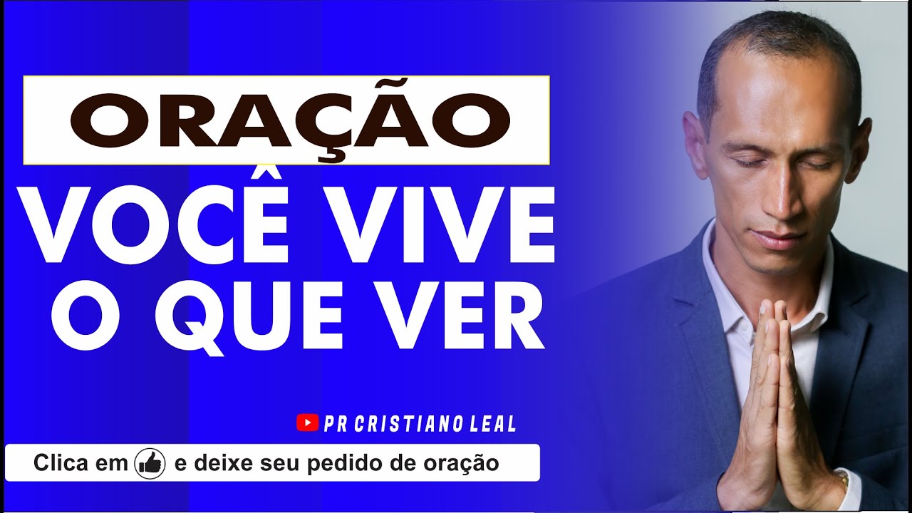 VOCÊ VIVE O QUE VOCÊ VER