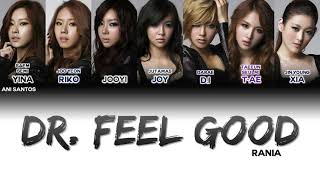 RANIA - DR. Feel Good Color Coded Lyrics Eng/Rom/Han/가사