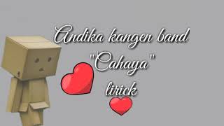 Download lagu Andika Kangen Band-CAHAYA (lirik) mp3