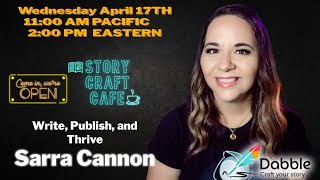 Write, Publish, and Thrive With Sarra Cannon