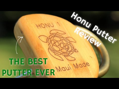 THE BEST PUTTER EVER MADE: HONU PUTTER REVIEW