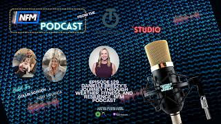 Danielle Breezy’s Journey Through Weather, Fitness, and Resilience | NFM Podcast
