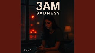 Download lagu 3AM Sadness mp3
