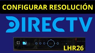 Como CONFIGURAR RESOLUCION en DECO de DIRECTV HD