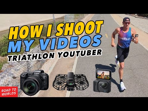 How I Shoot My Videos - Triathlon YouTuber - Road to Worlds Ep. 4