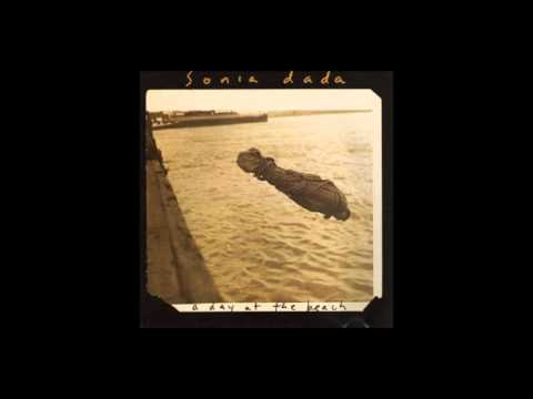 SONIA DADA- THE RIVER RUNS SLOW