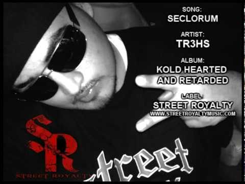 SECLORUM BY TR3HS of Street Royalty Music