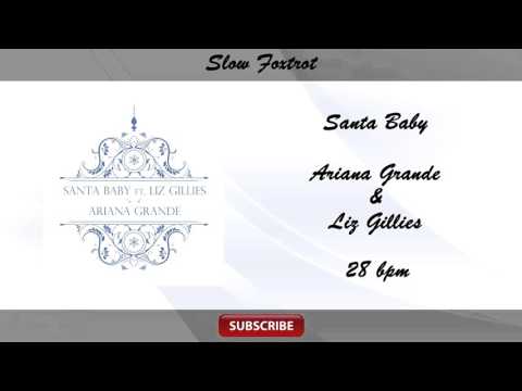 Dj Move It VS Ariana Grande & Liz Gillies  - Santa Baby (Slow Foxtrot 28 bpm)