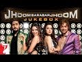Jhoom Barabar Jhoom - Full Song Audio Jukebox ...