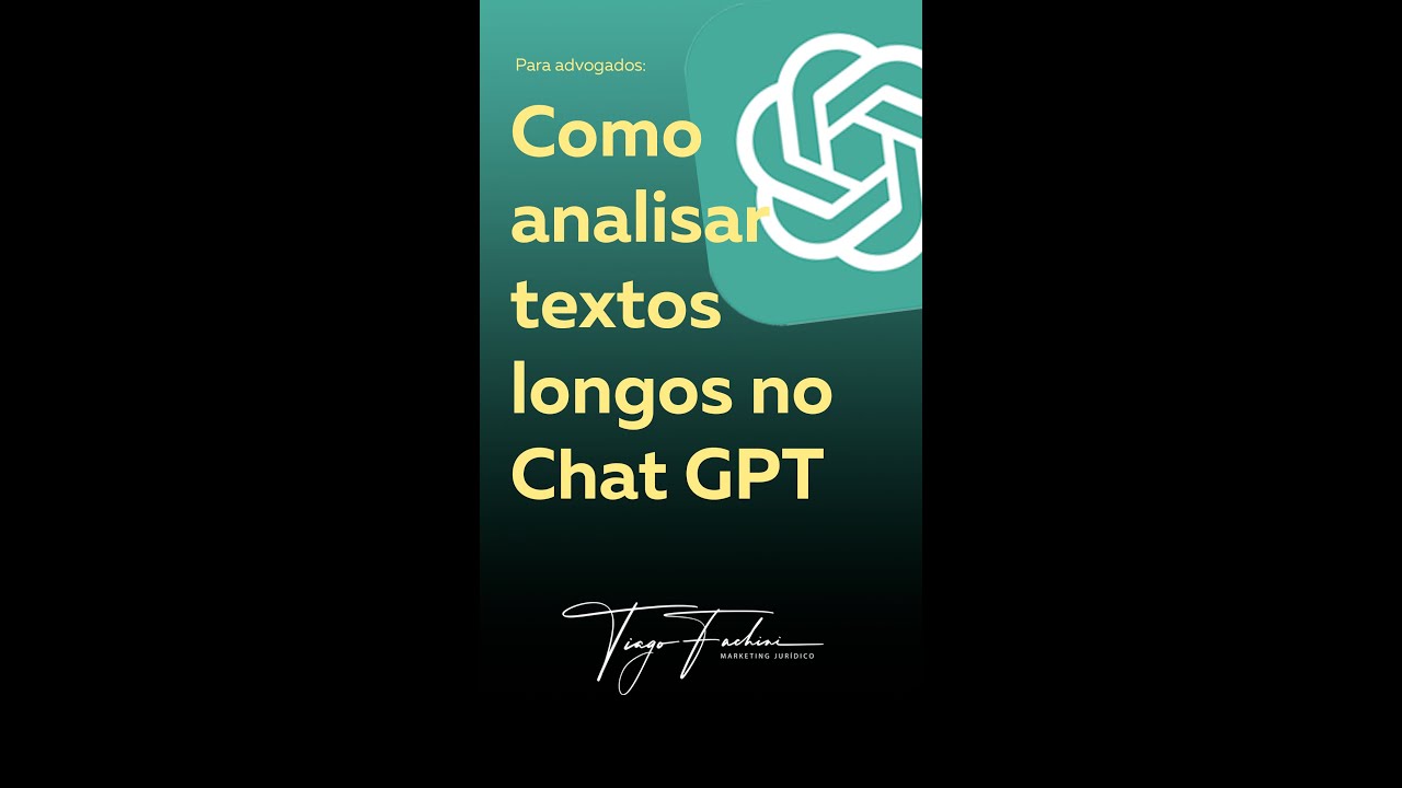 Textos longos no Chat GPT - Guia para advogados #tiagofachini