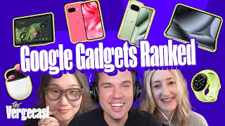 Google's gadgets, ranked | The Vergecast