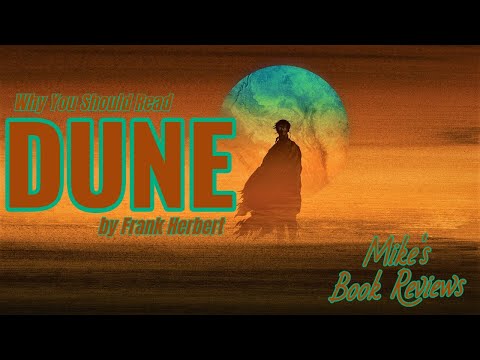Why You Should Read | Dune by Frank Herbert