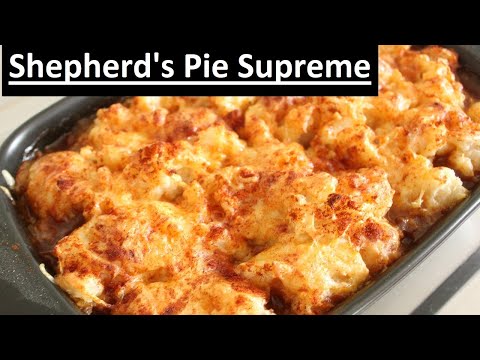 Shepherds Pie Supreme | Winter Warmer | Comfort Food |
