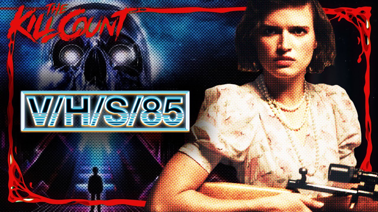 V/H/S/85 (2023) KILL COUNT
