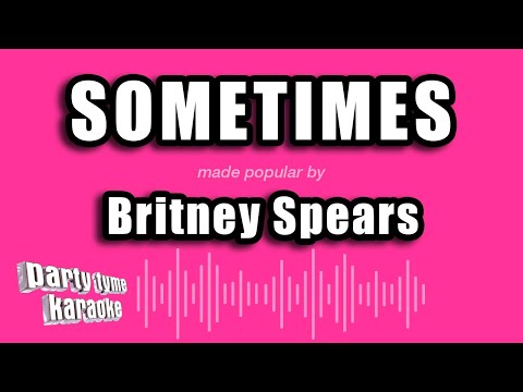 Britney Spears - Sometimes (Karaoke Version)