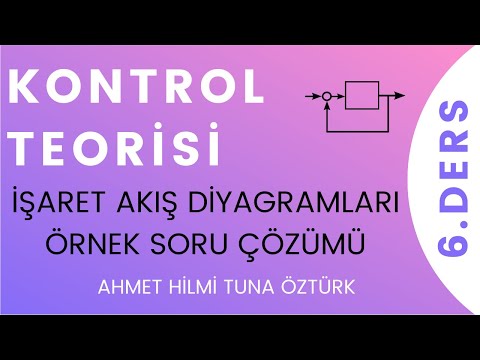 İŞARET AKIŞ DİYAGRAMLARI ÖRNEK SORU | KONTROL TEORİSİ 6.DERS