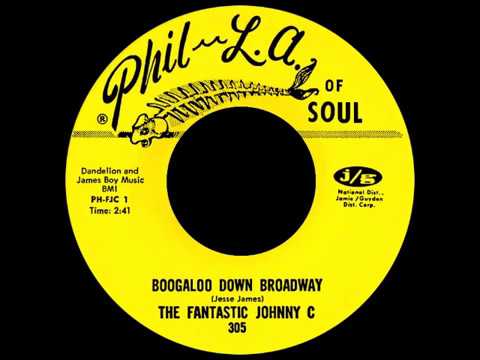 The Fantastic Johnny C - "Boogaloo Down Broadway" (1967)