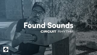 Video thumbnail for Circuit Rhythm - Found Sounds // Novation by Novation