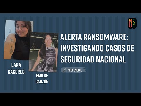 Alerta ransomware: Investigando casos de seguridad nacional