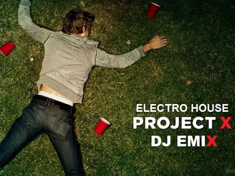 Electro House Project X-Dj Emix