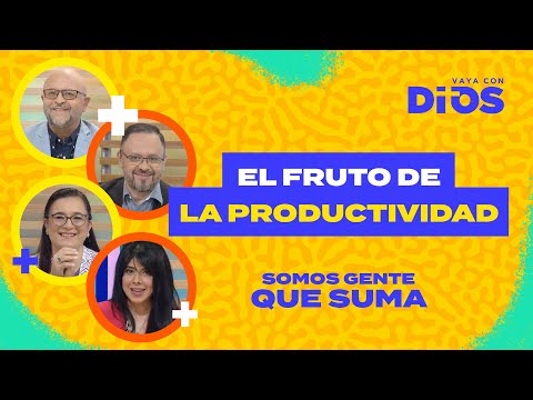 VayaConDios Ep. 563 - El fruto de la productividad