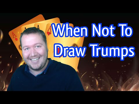 When Not To Draw Trumps - Weekly Free #287 - Online Bridge Tournament
