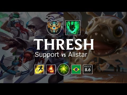Thresh Support vs Alistar - BR Challenger Patch 8.6