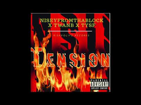 Tension - Niseyfromthablock x TYSF x Twanb (Exclusive - Official Audio)