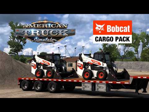 American Truck Simulator: Bobcat Cargo Pack DLC Release