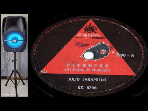 PETRUSKA  -   Julio  Jaramillo