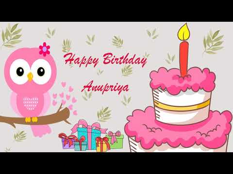 Happy Birthday Anupriya Image Wishes General Video Animation