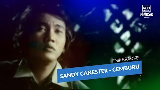 Download lagu IniKaraoke | Sandy Canester - Cemburu mp3 Download lagu IniKaraoke | Sandy Canester - Cemburu mp3