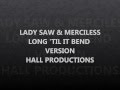 LADY SAW & MERCILESS - LONG 'TIL IT BEND VERSION - PUPPA CHANNEL LADY SAW & MERCILESS - LONG 'TIL IT BEND VERSION