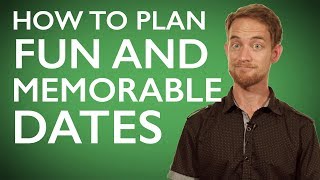 The Formula to planning Amazing Dates (the basics)