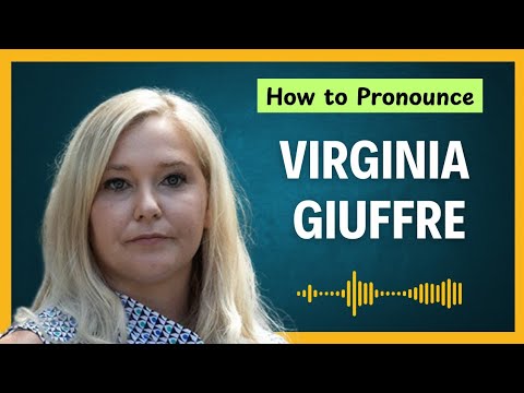 How to Pronounce Virginia Giuffre | Virginia Roberts Giuffre | English & Italian Pronunciation Guide